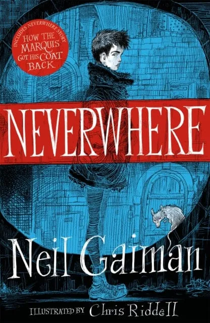 Neverwhere: the Illustrated Edition by Neil Gaiman