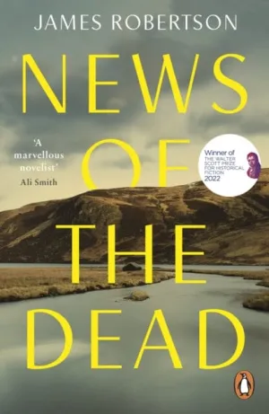 News of the Dead by James Robertson