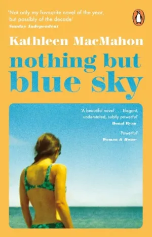 Nothing But Blue Sky by Kathleen MacMahon