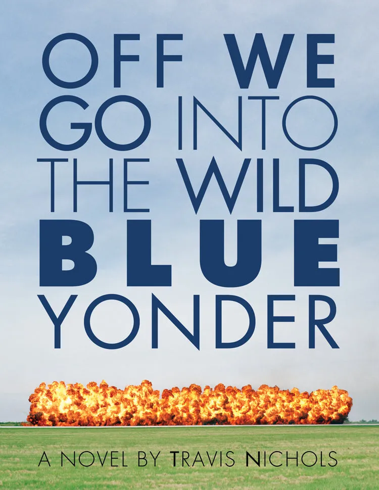 Off We Go Into the Wild Blue Yonder