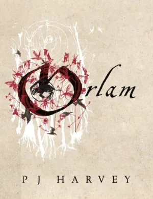 Orlam by PJ Harvey