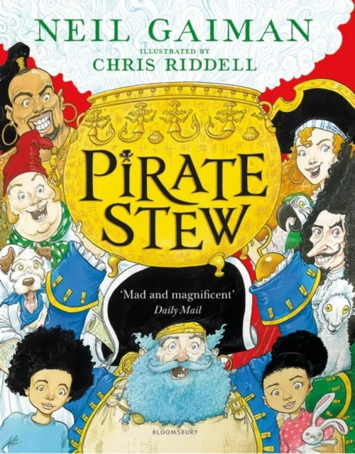 Pirate Stew by Neil Gaiman & Chris Riddell