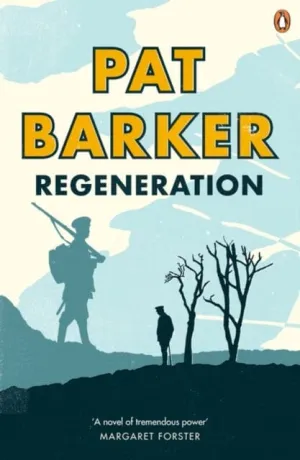 Regeneration by Pat Barker