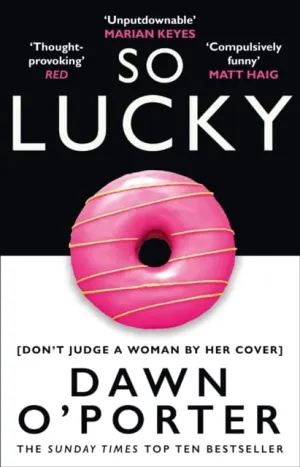 So Lucky by Dawn O'Porter