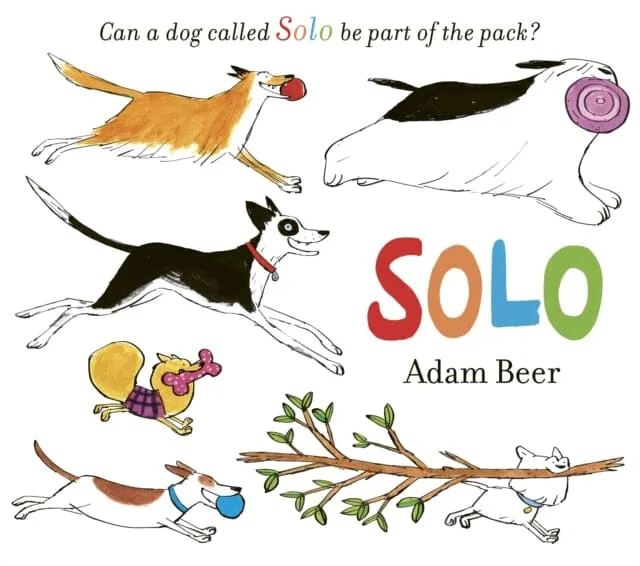 Solo: Can a dog called Solo be part of the pack? by Adam Beer
