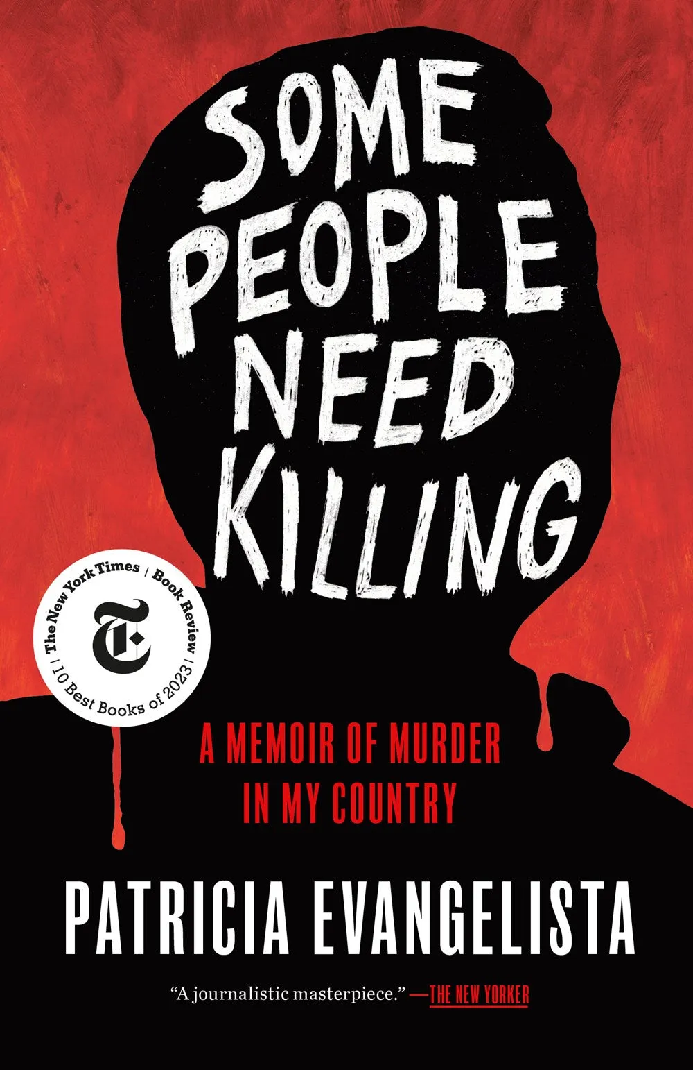 Some People Need Killing : A Memoir of Murder in My Country Cleary's
