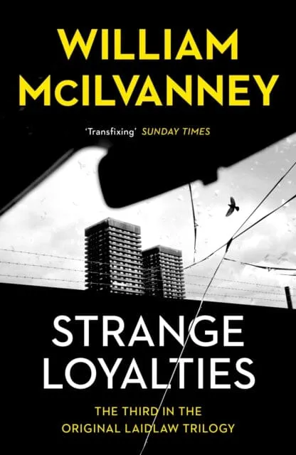 Strange Loyalties by William McIlvanney