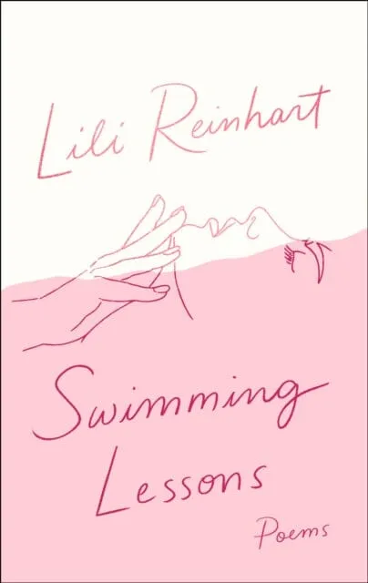 Swimming Lessons: Poems by Lili Reinhart