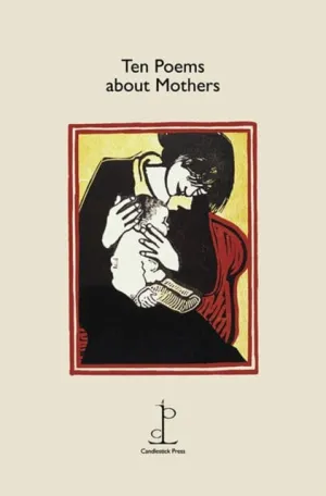 Ten Poems about Mothers by Various Authors