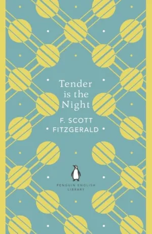 Tender is the Night by F. Scott Fitzgerald