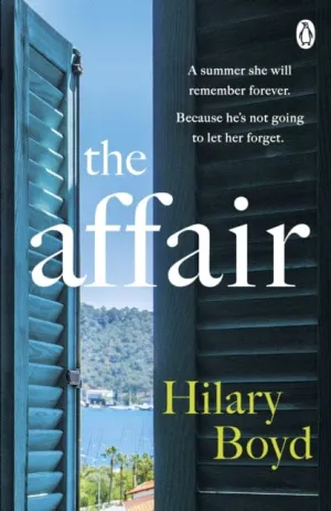 The Affair  by Hilary Boyd