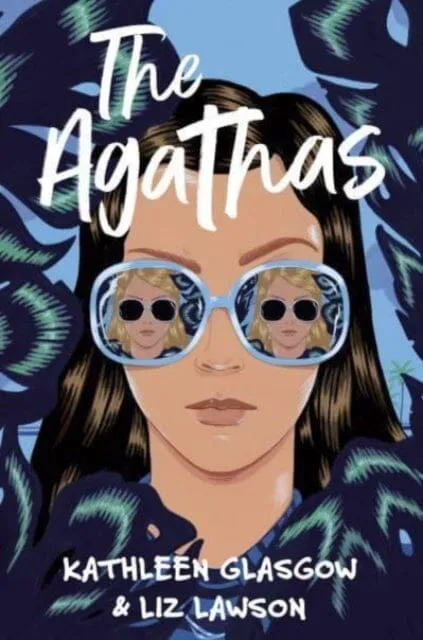 The Agathas  by Kathleen Glasgow