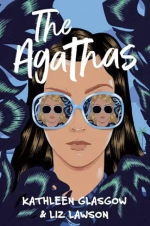 The Agathas  by Kathleen Glasgow