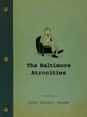 The Baltimore Atrocities