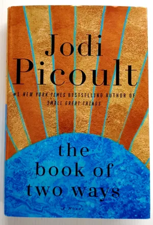 THE BOOK OF TWO WAYS - Jodi Picoult