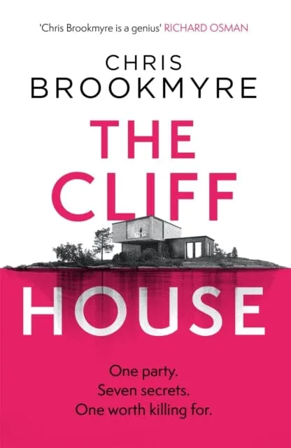 The Cliff House: One hen weekend, seven secrets... but only one worth killing for by Chris Brookmyre