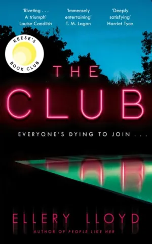 The Club: A Reese Witherspoon Book Club Pick by Ellery Lloyd