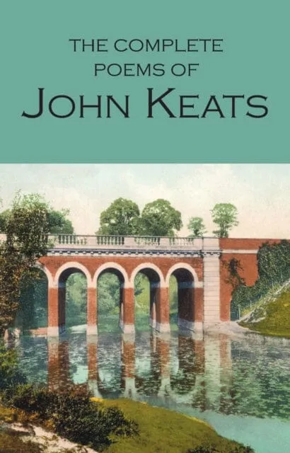 The Complete Poems of John Keats by John Keats