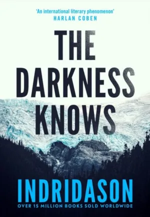 The Darkness Knows  by Arnaldur Indridason