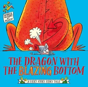 The Dragon with the Blazing Bottom by Beach