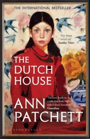 The Dutch House  by Ann Patchett
