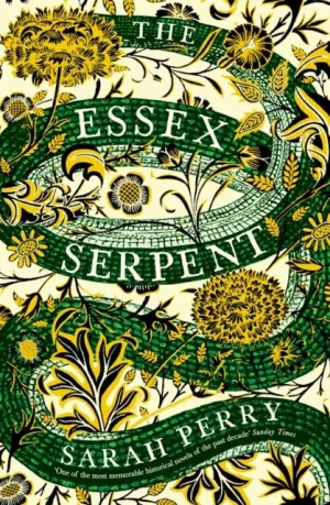 The Essex Serpent  by Sarah Perry