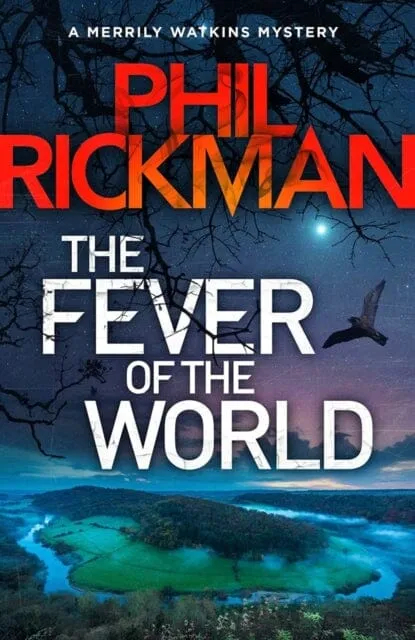 The Fever of the World  by Phil Rickman