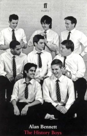 The History Boys by Alan Bennett