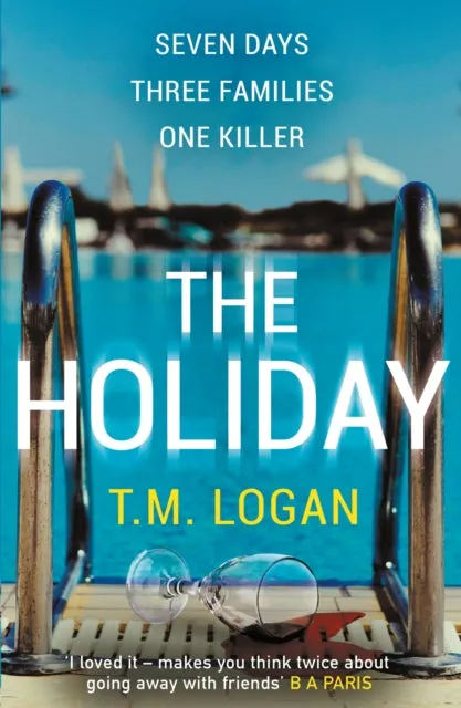 The Holiday by T.M. Logan