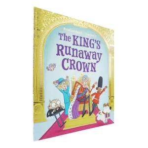 The King's Runaway Crown: A coronation caper by Rosalind Spark - Ages 5  - Paperback