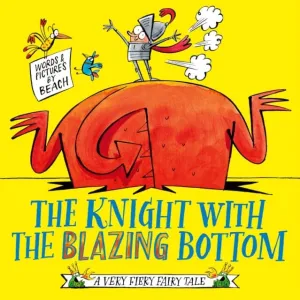The Knight With the Blazing Bottom  by Beach