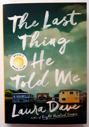 THE LAST THING HE TOLD ME - Laura Dave