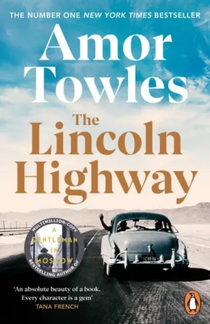 The Lincoln Highway  by Amor Towles