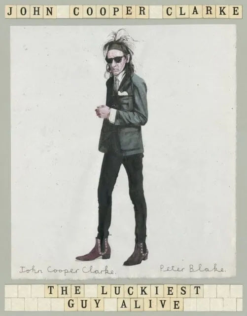 The Luckiest Guy Alive by John Cooper Clarke