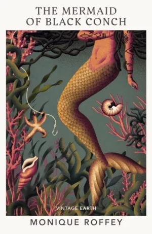 The Mermaid of Black Conch  by Monique Roffey