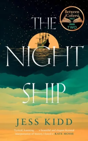 The Night Ship by Jess Kidd