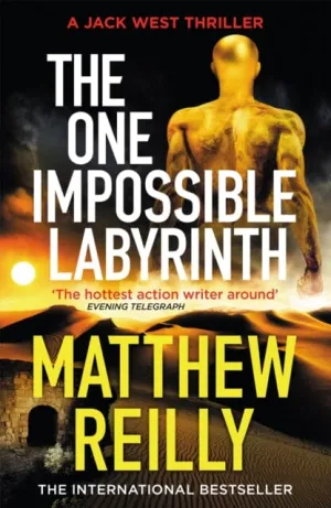 The One Impossible Labyrinth  by Matthew Reilly