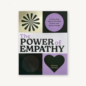 The Power of Empathy: A Thirty-Day Path to Personal Growth and Social Change