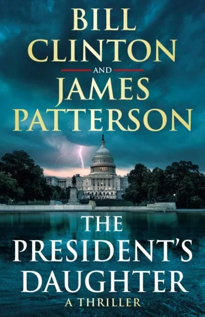 The President's Daughter  by President Bill Clinton