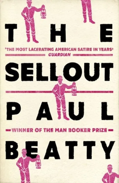 The Sellout  by Paul Beatty