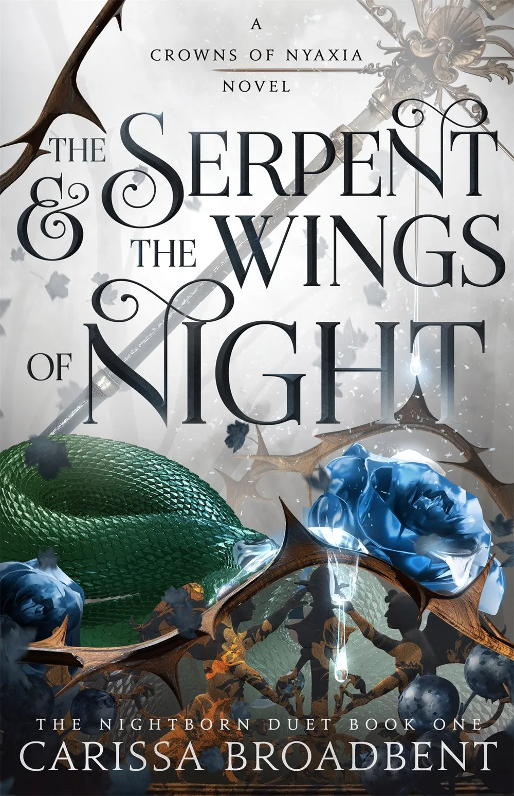 The Serpent & the Wings of Night : The Nightborn Duet Book One Cleary's
