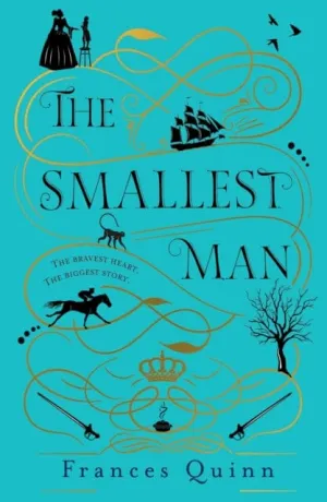 The Smallest Man  by Frances Quinn