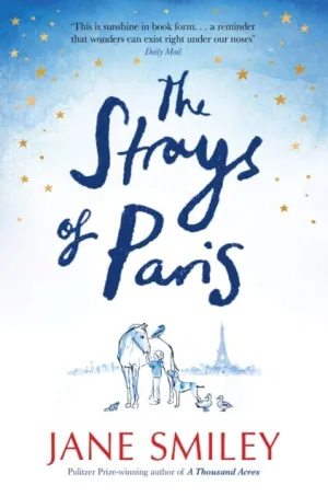The Strays of Paris by Jane Smiley