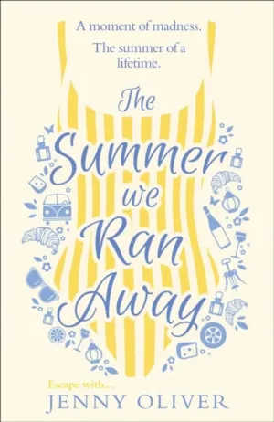 The Summer We Ran Away by Jenny Oliver