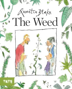 The Weed by Quentin Blake