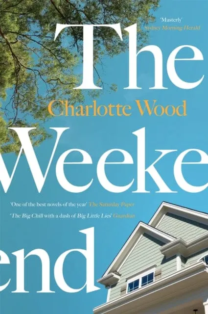 The Weekend  by Charlotte Wood