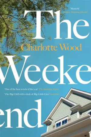 The Weekend  by Charlotte Wood