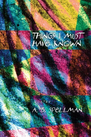 Things I Must Have Known