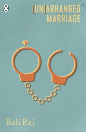 (Un)arranged Marriage by Bali Rai