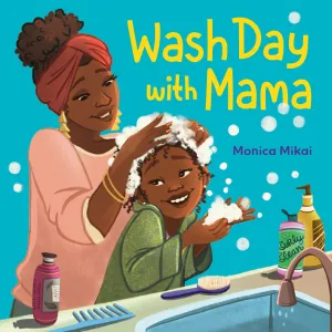 Wash Day with Mama Cleary's